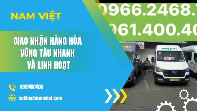 Giao Nhận Hàng Hóa Vũng Tàu Nhanh Và Linh Hoạt