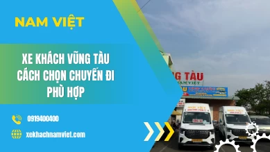 Xe Khách Vũng Tàu – Cách Chọn Chuyến Đi Phù Hợp