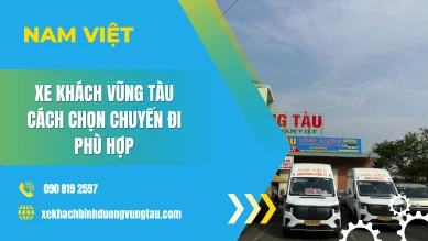 Xe Khách Vũng Tàu – Cách Chọn Chuyến Đi Phù Hợp