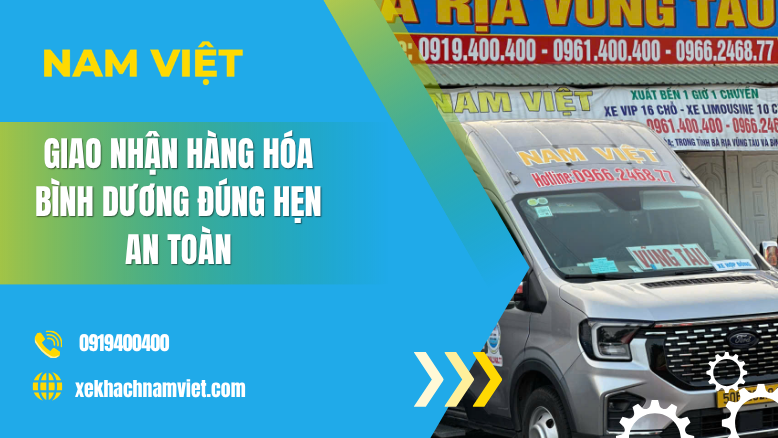 Giao Nhận Hàng Hóa Bình Dương Đúng Hẹn An Toàn