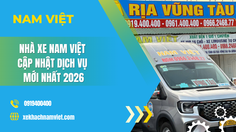 Nhà Xe Nam Việt – Cập Nhật Dịch Vụ Mới Nhất 2026