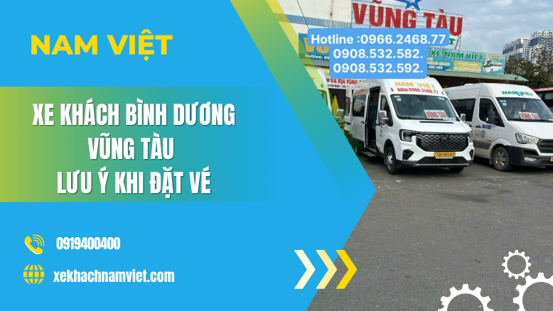 Xe Khách Bình Dương Vũng Tàu – Lưu Ý Khi Đặt Vé