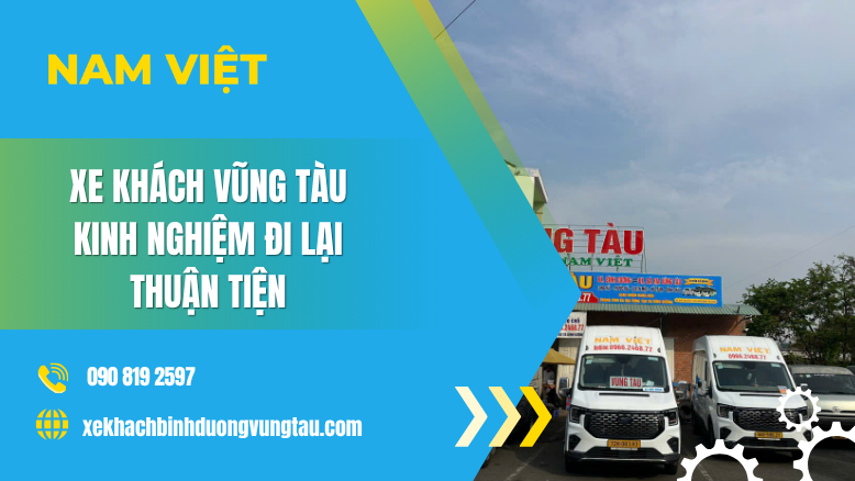 Xe Khách Vũng Tàu – Kinh Nghiệm Đi Lại Thuận Tiện